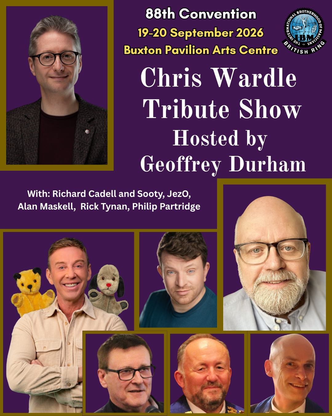 Chris Wardle Tribute Show, hosted by Geoffrey Durham, with Richard Cadell and Sooty, JezO, Alan Maskell, Rick Tynan and Philip Partridge